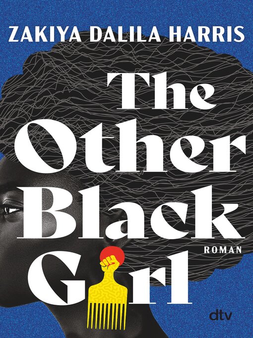 Titeldetails für The Other Black Girl nach Zakiya Dalila Harris - Verfügbar